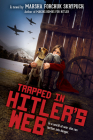Trapped in Hitler's Web By Marsha Forchuk Skrypuch Cover Image