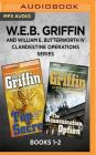 W.E.B. Griffin and William E. Butterworth IV Clandestine Operations Series: Books 1-2: Top Secret & the Assassination Option (Clandestine Operations Novel) By W. E. B. Griffin, William E. Butterworth, Alexander Cendese (Read by) Cover Image