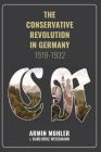 The Conservative Revolution in Germany, 1918-1932 Cover Image