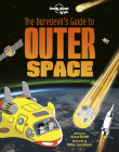 Lonely Planet Kids The Daredevil's Guide to Outer Space 1 By Anna Brett, Mike Jacobsen (Illustrator) Cover Image