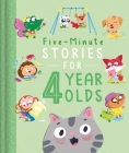 Five-Minute Stories for 4 Year Olds: with 7 Stories, 1 for Every Day of the Week By IglooBooks, Isabel Pérez (Illustrator) Cover Image