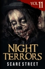 Night Terrors Vol. 11: Short Horror Stories Anthology By Scare Street (Editor), Scare Street Cover Image