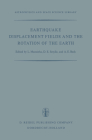 Earthquake Displacement Fields and the Rotation of the Earth: A NATO Advanced Study Institute (Astrophysics and Space Science Library #20) Cover Image