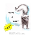 Oops A Baby By Eva Marie Sakmar-Sullivan (Illustrator), P. M. H. Atwater Cover Image