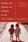 Health and Welfare for Families in the 21st Century By Helen M. Wallace, Gordon Green, Kenneth Jaros Cover Image