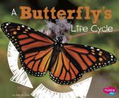 A Butterfly's Life Cycle (Explore Life Cycles) Cover Image