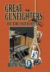 Great Gunfighters of the Old West By Bill O'Neal Cover Image