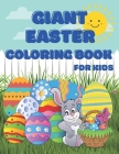 Giant Easter Coloring Book: Perfect Gift for Kids of All Ages By Smartchild Publishing Cover Image