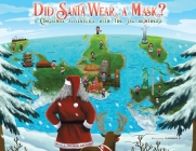 Did Santa Wear a Mask?: A Christmas Adventure with the JAG Brothers Cover Image