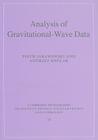 Analysis of Gravitational-Wave Data (Cambridge Monographs on Particle Physics #29) Cover Image