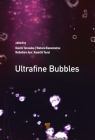 Ultrafine Bubbles By Koichi Terasaka (Editor), Kyuichi Yasui (Editor), Wataru Kanematsu (Editor) Cover Image