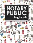 Notary Public Logbook: Notarial Record, Notary Paper Format, Notary Ledger, Notary Record Book, Cute London Cover Cover Image