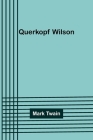Querkopf Wilson By Mark Twain Cover Image