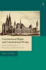 Constitutional Rights and Constitutional Design: Moral and Empirical Reasoning in Judicial Review Cover Image