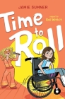 Time to Roll (Roll with It) By Jamie Sumner Cover Image