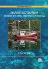 Marine Ecotourism: Between the Devil and the Deep Blue Sea By Carl Cater, Erlet Cater Cover Image