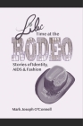Lilac Time at the Rodeo: Stories of Identity, AIDS & Fashion Cover Image