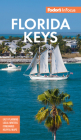 Fodor's in Focus Florida Keys: With Key West, Marathon and Key Largo (Full-Color Travel Guide) Cover Image