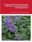 Diaspora Animal-Named Herbs and Roots: An Ethnobotanical Heritage (Book 2) By Indiana Robinson, Michael Forrest Cover Image