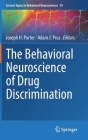 The Behavioral Neuroscience of Drug Discrimination (Current Topics in Behavioral Neurosciences #39) Cover Image