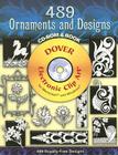 489 Ornaments and Designs CD-ROM and Book [With CDROM] (Dover Electronic Clip Art) By Karl Placek Cover Image