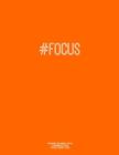 Notebook for Cornell Notes, 120 Numbered Pages, #FOCUS, Orange Cover: For Taking Cornell Notes, Personal Index, 8.5