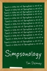 Simpsonology: There's a Little Bit of Springfield in All of Us Cover Image