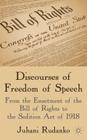 Discourses of Freedom of Speech: From the Enactment of the Bill of Rights to the Sedition Act of 1918 By J. Rudanko Cover Image