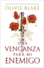 Una Venganza Para Mi Enemigo By Olivie Blake Cover Image