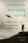Permanent Present Tense: The Unforgettable Life of the Amnesic Patient, H. M. Cover Image