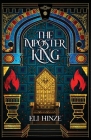 The Imposter King By Eli Hinze Cover Image
