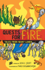 Quests for Fire: Tales from Many Lands By Jon C. Stott, Theo Dombrowski (Illustrator) Cover Image
