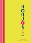 Honjok: The Art of Living Alone By Crystal Tai (Introduction by), Francie Healey Cover Image