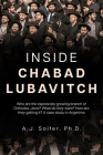 Inside Chabad Lubavitch: Who are the explosively growing branch of Orthodox Jews? What do they want? How are they getting it? A case study in A Cover Image