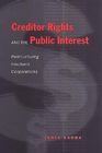 Creditor Rights and the Public Interest: Restructuring Insolvent Corporations Cover Image