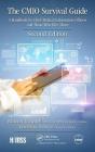 The CMIO Survival Guide: A Handbook for Chief Medical Information Officers and Those Who Hire Them, Second Edition (Himss Book) Cover Image