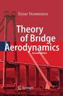 Theory of Bridge Aerodynamics By Einar Strømmen Cover Image