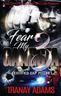 Fear My Gangsta 3: Certified Cap Peeler By Tranay Adams Cover Image