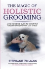 The Magic of Holistic Grooming Cover Image