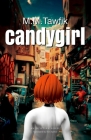 Candygirl: An Egyptian Novel By M. M. Tawfik Cover Image