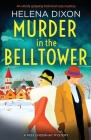 Murder in the Belltower: An utterly gripping historical cozy mystery Cover Image