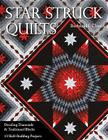 Star Struck Quilts: Dazzling Diamonds & Traditional Blocks; 13 Skill-Building Proje cts By Barbara H. Cline Cover Image