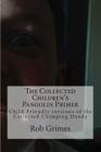 The Collected Children's Pangolin Primer: Child-Friendly versions of the Collected Chimping Dandy Cover Image
