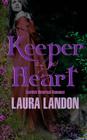 Keeper of My Heart By Laura Landon Cover Image