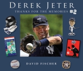 Derek Jeter #2: Thanks for the Memories By David Fischer Cover Image