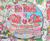 The Travels of Edith & Eddie: Santa's Adventurous Elves By Paul Borrelli (Created by), Ted Dilucia (Illustrator) Cover Image