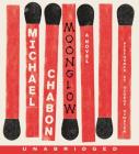 Moonglow By Michael Chabon, George Newbern (Read by) Cover Image