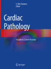 Cardiac Pathology: A Guide to Current Practice By S. Kim Suvarna (Editor) Cover Image