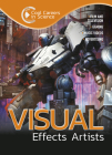 Visual Effects Artist (Cool Careers in Science) By H. W. Poole Cover Image