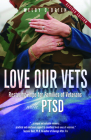 Love Our Vets: Restoring Hope for Families of Veterans with Ptsd: 2nd Edition Cover Image